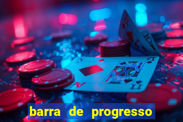 barra de progresso 99 blaze o que significa